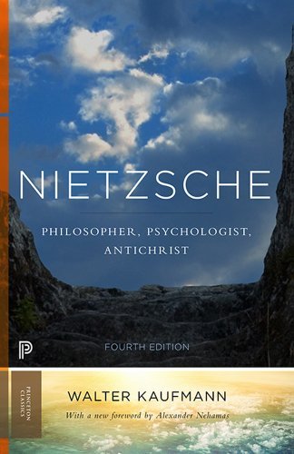 Walter A. Kaufmann/Nietzsche@ Philosopher, Psychologist, Antichrist@Revised